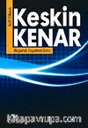Keskin Kenar & Başarılı Yaşamın Sırrı