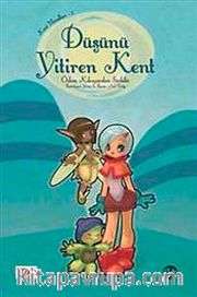Düşünü Yitiren Kent