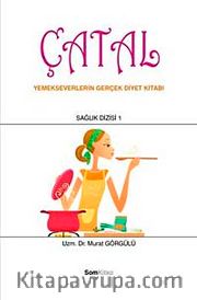 Çatal <br /> Yemek Severlerin Diyet Kitabı