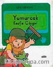 Yumurcak Keşfe Çıkıyor
