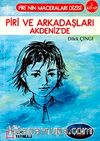 Piri ve Arkadaşları Akdeniz'de 2. Kitap