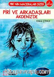 Piri ve Arkadaşları Akdeniz'de 2. Kitap