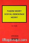 Faşizm Nedir, Sosyal - Demokrasi Nedir?