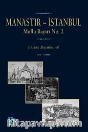 Manastır İstanbul : Molla Bayırı No: 2