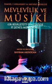 Mevlevilik ve Musiki <br /> Er-Risaletü't Tenzihiyye Fi Şe'ni'l-Mevleviye