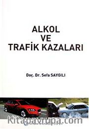 Alkol ve Trafik Kazaları