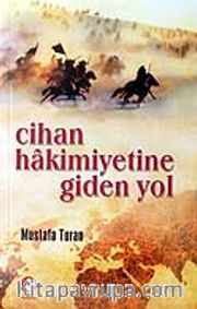 Cihan Hakimiyetine Giden Yol