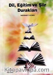 Dil, Eğitim ve Şiir Durakları
