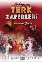 Muhteşem Türk Zaferleri