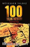 100 Yılın Hesabı & Türk'ü Tasfiye Projesi