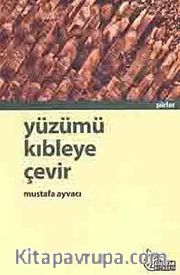 Yüzümü Kıbleye Çevir