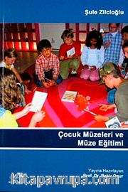 Çocuk Müzeleri ve Müze Eğitimi