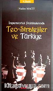 İmparatorluk Politikalarında Teo-Stratejiler ve Türkiye