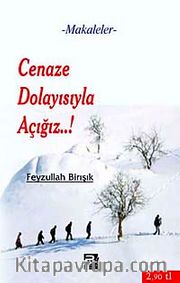 Cenaze Dolayısıyla Açığız..!