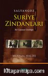Salyangoz & Suriye Zindanları / Bir Casusun Günlüğü