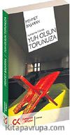 Yuh Olsun Topunuza / Aydınlanma Yolunda
