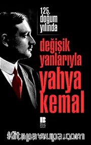 125. Yılında Değişik Yanlarıyla Yahya Kemal