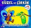 Güzel ve Çirkin - 4 & Şıp Şıp Boyamalı Hikayeler