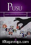 Pusu & Derin Devletin Kurbanları