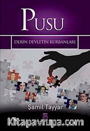 Pusu <br /> Derin Devletin Kurbanları