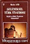 Geleneksel Türk Tiyatrosu Köylü ve Halk Tiyatrosu Gelenekleri