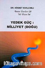 Yedek Güç: Milliyet (Doğu) / Yol Dizisi