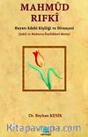 Mahmud Rıfki & Hayatı-Edebi Kişiliği ve Divançesi