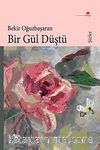 Bir Gül Düştü
