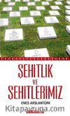 Şehitlik ve Şehitlerimiz (Cep Boy)