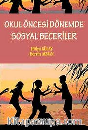 Okul Öncesi Dönemde Sosyal Beceriler