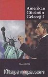 Amerikan Gücünün Geleceği