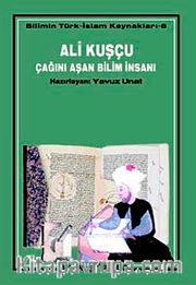 Ali Kuşçu Çağını Aşan Bilim İnsanı