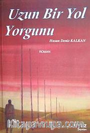 Uzun Bir Yol Yorgunu