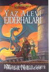 Yaz Alevi Ejderhaları / Ejderha Mızrağı Destan 4.kitap