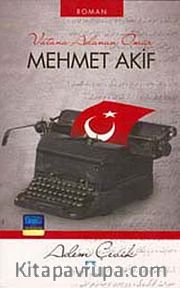 Vatana Adanan Ömür Mehmet Akif (Cep Boy)