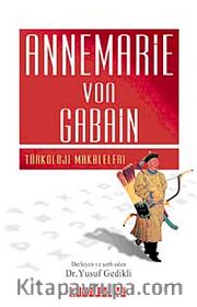 Annemarie Von Gabain <br /> Türkoloji Makaleleri
