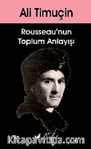 Rousseau'nun Toplum Anlayışı