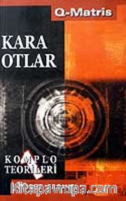 Kara Otlar <br /> Komplo Teorileri