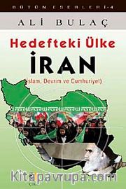 Hedefteki Ülke İran <br /> İslam, Devrim ve Cumhuriyet