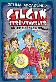Çılgın Serüvenciler Gizler Mağarası'nda