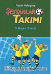 Şeytanlar Takımı-3 / O Kupa Sizin