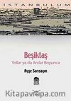 Beşiktaş & Yollar ya da Anılar Boyunca-7
