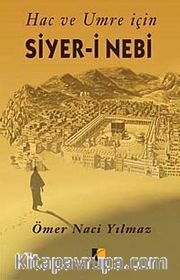 Hac ve Umre İçin Siyer-i Nebi
