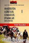 Anadolu'da Aşiretler Cemaatler Oymaklar (1453-1650) (6 Cilt)
