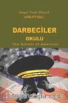 Darbeciler Okulu & The School of Americas