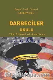 Darbeciler Okulu <br /> The School of Americas