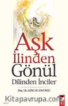Aşk İlinden Gönül Dilinden İnciler