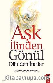 Aşk İlinden Gönül Dilinden İnciler