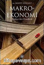 Makro Ekonomi <br /> Türkiye'den Örneklerle
