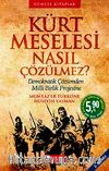 Kürt Meselesi Nasıl Çözülmez? & Demokratik Çözümden Milli Birlik Projesine